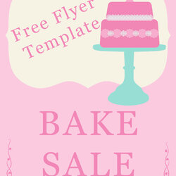 Fantastic Bake Sale Flyers Free Flyer Designs Template Printable Signs Cake Templates Poster Sign Stand Make