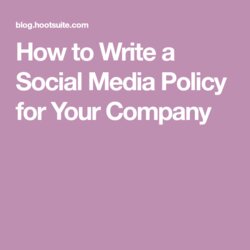 Superlative How To Write Social Media Policy Free Template Examples