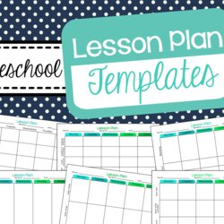 Make Your Lesson Plans Work For You Kindergarten Preschool Plan Template Templates Daycare Curriculum Weekly