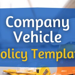 Company Vehicle Policy Template Work Safety