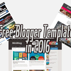 Tremendous Best Free Blogger Templates In