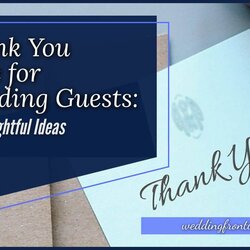 Thank You Note For Wedding Guests Examples Templates Thoughtful Ideas