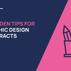 Fine Golden Tips For Securing Graphic Design Contracts