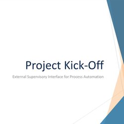 Capital Project Kick Off External Supervisory Interface For Process Automation Slide