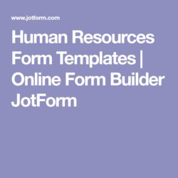 Outstanding Human Resources Form Templates Online Builder