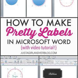 Peerless Video How To Make Pretty Labels In Microsoft Word Just Girl And Own